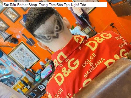 Đạt Râu Barber Shop -Trung Tâm Đào Tạo Nghề Tóc